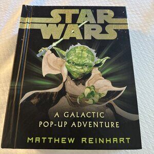 Star Wars: A Galactic Pop-Up Adventure by Matthew Reinhart and Lucasfilm Ltd